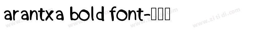 arantxa bold font字体转换